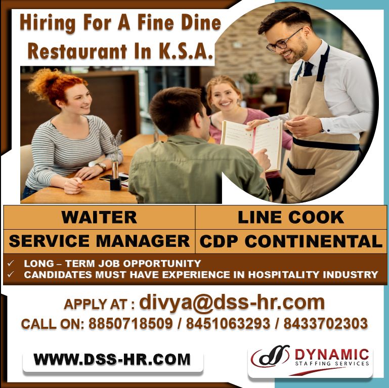 Hiring Hospitality Professionals for a Fine Dine Restaurant In K.S.A. to work Waiter Line Cook Service Manager and Continental CDP – GoogalJobs