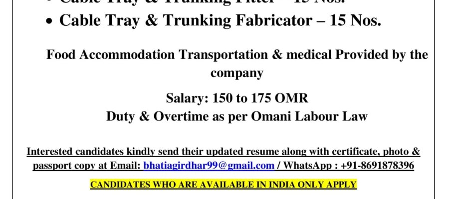 CABLE TRAY FITTER / FABRICATOR URGENTLY REQUIRED FOR A REPUTED COMPANY IN OMAN